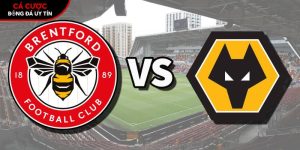 Soi kèo Brentford vs Wolves, 3h ngày 17/3 – Ngoại hạng Anh tại qsample.com